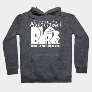 Bunny Lovers Anonymous Addiction1 - Light On Dark Hoodie